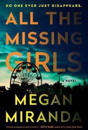 All the Missing Girls by Megan Miranda