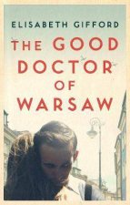 The Good Doctor Of Warsaw