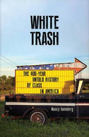 White Trash by Nancy Isenberg