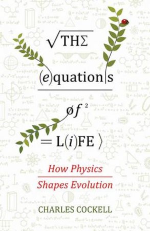 The Equations of Life by Charles Cockell