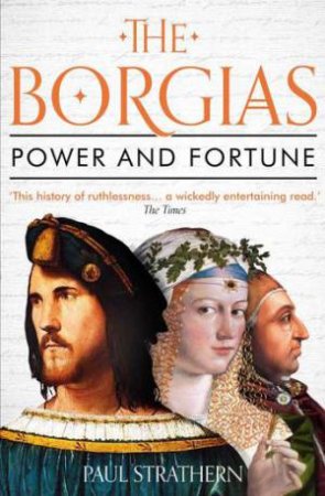 The Borgias by Paul Strathern
