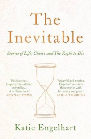 The Inevitable by Katie Engelhart