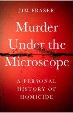 Murder Under The Microscope