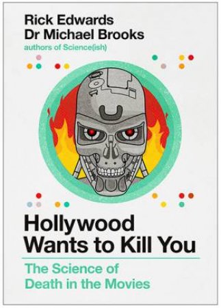 Hollywood Wants To Kill You by Michael Brooks & Rick Edwards
