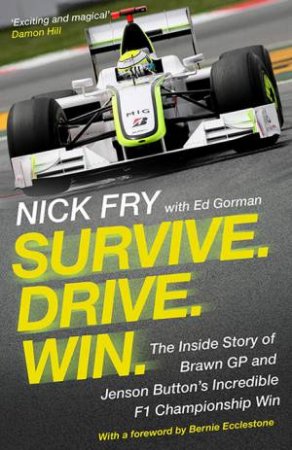 Survive. Drive. Win. by Nick Fry