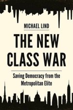 The New Class War