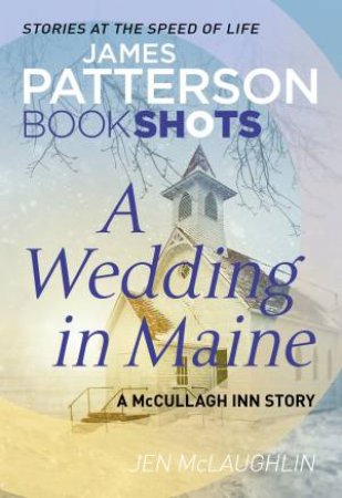 Book Shots: A Wedding In Maine by James Patterson