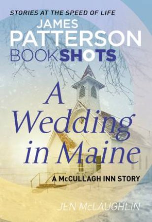 Book Shots: A Wedding In Maine by James Patterson