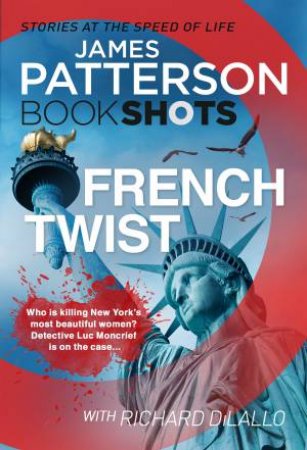 French Twist: BookShots by James Patterson