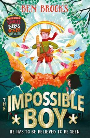 The Impossible Boy by Ben Brooks & George Ermos