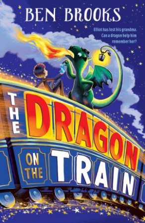 The Dragon on the Train by Ben Brooks