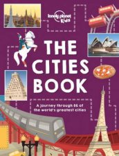 The Lonely Planet Kids Cities Book