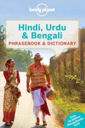 Lonely Planet Phrasebook And Dictionary: Hindi, Urdu And Bengali - 5th Ed