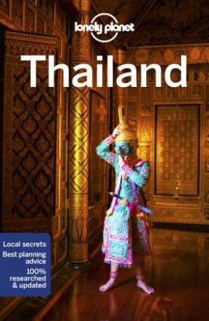 Lonely Planet: Thailand 17th Ed by Lonely Planet