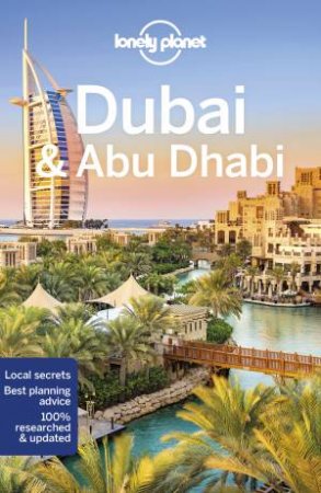 Lonely Planet: Dubai & Abu Dhabi 9th Ed by Lonely Planet