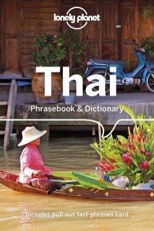 Thai: Lonely Planet Phrasebook & Dictionary by Lonely Planet