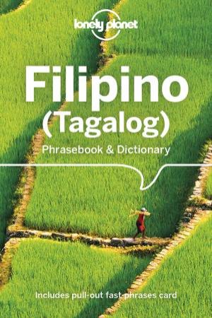 Lonely Planet Filipino (Tagalog) Phrasebook & Dictionary 6th Ed. by Various