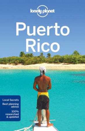 Lonely Planet Puerto Rico 7th Ed by Lonely Planet