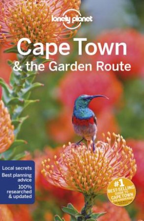 Lonely Planet: Cape Town & The Garden Route 9th Ed by Lonely Planet