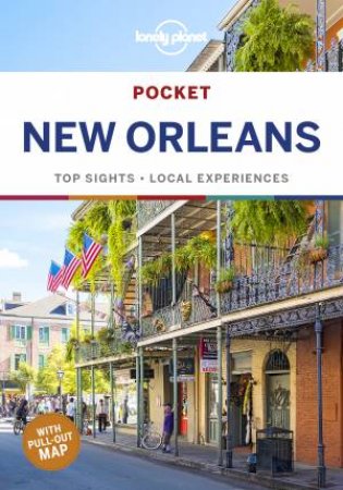 Lonely Planet: Pocket New Orleans 3rd Ed by Various