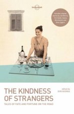 The Kindness Of Strangers The Tale Of Fate And Fortune On The Road  3rd Ed