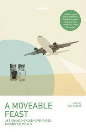 A Moveable Feast by Lonely Planet Food