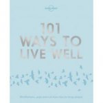 101 Ways To Live Well