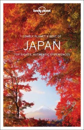 Lonely Planet Best Of Japan 1st Ed by Various
