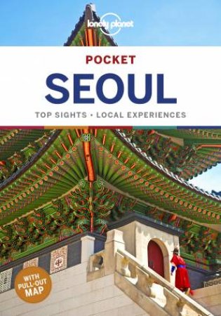 Lonely Planet Pocket: Seoul 2nd Ed by Lonely Planet