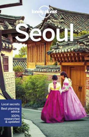 Lonely Planet: Seoul 9th Ed by Lonely Planet