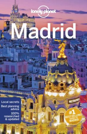 Lonely Planet: Madrid 9th Ed by Lonely Planet