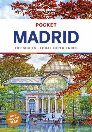 Lonely Planet: Pocket Madrid 5th Ed by Lonely Planet