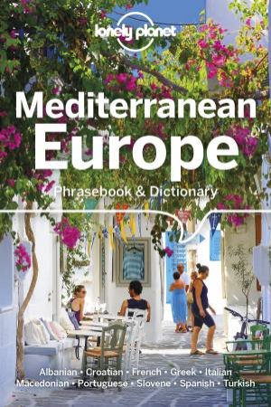 Lonely Planet Mediterranean Europe Phrasebook & Dictionary 4th Ed