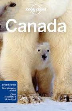 Lonely Planet Canada, Thirteenth Edition (13e) by Lonely Planet Publications