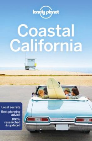 Lonely Planet: Coastal California 6th Ed by Lonely Planet