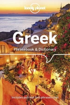 Greek: Lonely Planet Phrasebook & Dictionary 7th Ed by Various