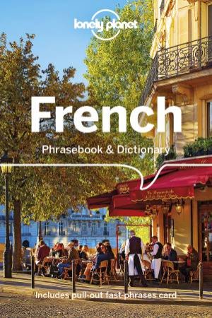 French: Lonely Planet Phrasebook & Dictionary by Lonely Planet