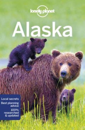 Lonely Planet Alaska 12th Ed by Lonely Planet