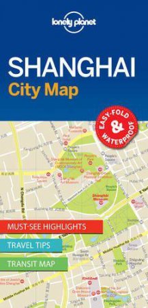 Lonely Planet City Map: Shanghai  by Various