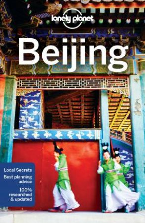 Lonely Planet Beijing by Lonely Planet