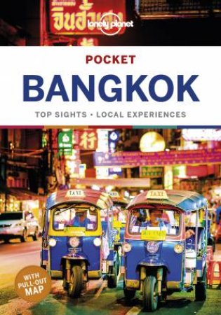 Lonely Planet: Pocket Bangkok 6th Ed by Lonely Planet