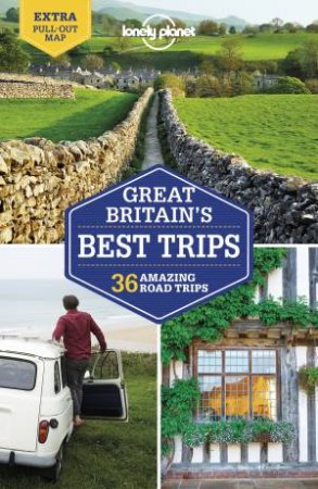 Lonely Planet Great Britain's Best Trips by Various