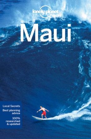Lonely Planet Maui, 4th Ed by Lonely Planet
