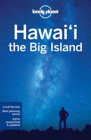 Lonely Planet Hawaii The Big Island, 4th Ed by Lonely Planet
