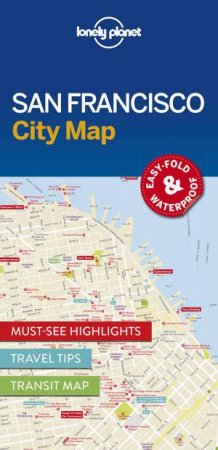 Lonely Planet City Map: San Francisco by Lonely Planet