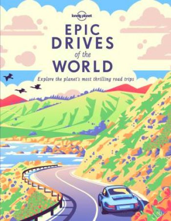 Epic Drives Of The World by Various