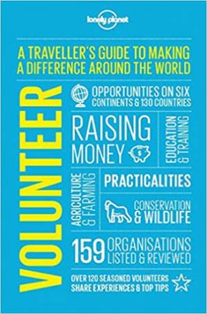 Volunteer, 4th Ed by Lonely Planet
