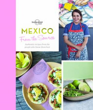 From the Source - Mexico by Lonely Planet