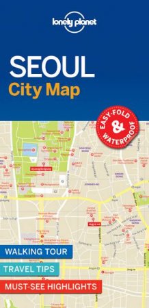 Lonely Planet Seoul City Map by Lonely Planet