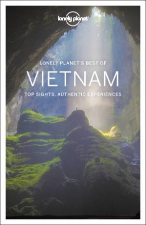 Lonely Planet: Best Of Vietnam 2nd Ed by Lonely Planet
